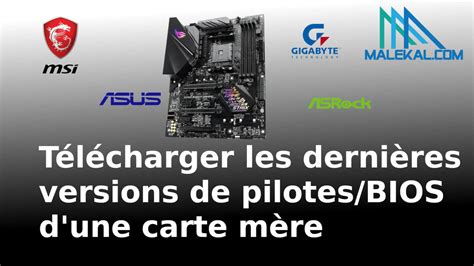 T L Charger Les Derni Res Versions De Pilotes Bios D Une Carte M Re