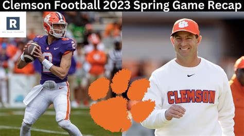 Clemson Football 2023 Spring Game First Look At The Garrett Riley