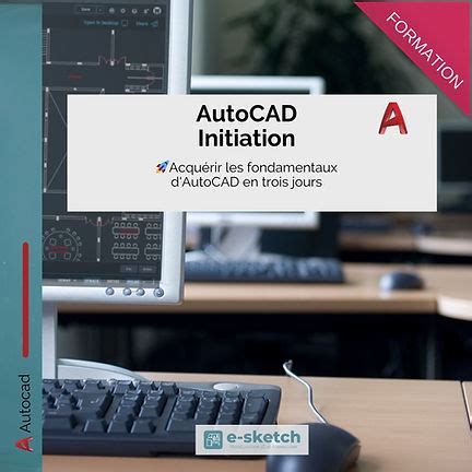 Formation AutoCAD Initiation I E Sketch