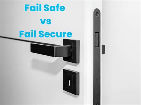 Fail Safe Vs Fail Secure What S The Difference