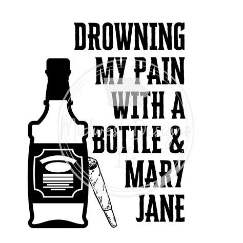 Drowning My Pain With A Bottle And Mary Jane SVG PNG Shirt Svg Png