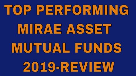 Top Mirae Asset Mutual Fundsbest Emerging Bluechip Fundmirae Mutual Fundmirae Mf Youtube