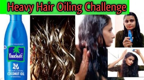 50 Ml Heavy Hair Oiling Challenge Coconut Oil Requested Video Challenge Accepted Youtube