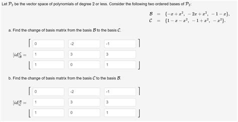 Solved Let P2 Be The Vector Space Of Polynomials Of Degree 2