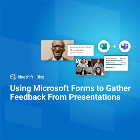 Using Microsoft Forms to Gather Feedback From Presentations | Bloom ...