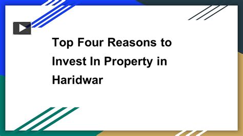 Ppt Top Four Reasons To Invest In Property In Haridwar Powerpoint