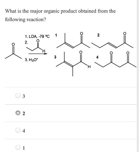 Solved What Is The Major Organic Product Obtained From The Following