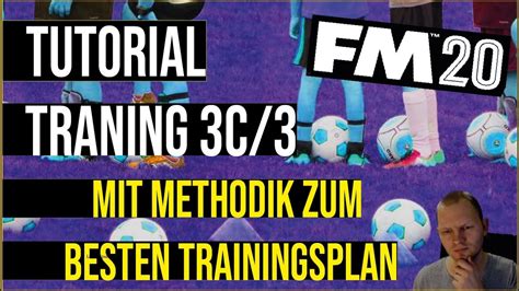 Football Manager Tutorial Mit Methodik Zum Besten