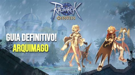 Ragnarok Origin Guia Definitivo De Arquimago High Wiz Lvl Acc A