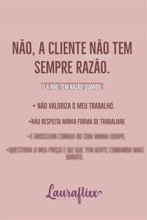 O Cliente Tem Sempre Raz O Em Cliente Raz O Valorize