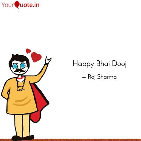 Happy Bhai Dooj Quotes Writings By Raj Sharma YourQuote