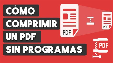 Como Comprimir Un Archivo PDF Sin Programas YouTube