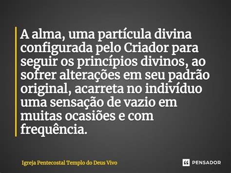 ⁠a Alma Uma Partícula Divina Igreja Pentecostal Templo Do Pensador