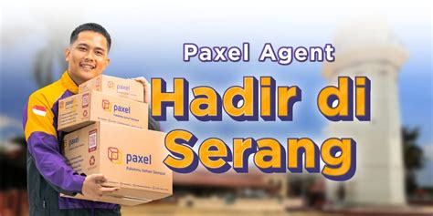 Kini Bisa Kirim Paket Ke Serang Dan Sebaliknya Dengan Paxel Agent