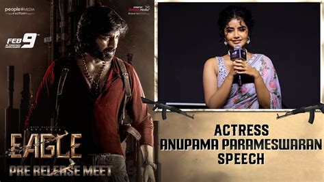 Actress Anupama Parameswaran Speech Eagle Pre Release Meet Ravi