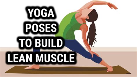 9 Yoga Poses To Build Lean Muscle Mass The Power Yoga