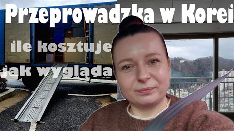 To Ju Ostatnia Przeprowadzka Kupili My Mieszkanie W Korei Youtube