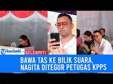 Bawa Tas Ke Bilik Suara Nagita Slavina Ditegur Petugas KPPS Raffi