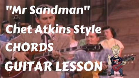 Guitar Lesson "Mr Sandman" Chet Atkins Style Chords (Country Fingerstyle Part 1) | Guitar ...