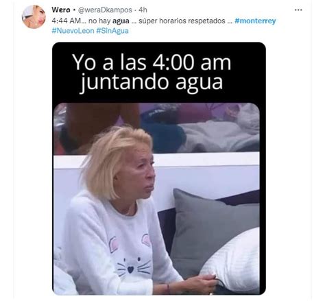 Los Mejores Memes Que Dejó La Escasez De Agua En Monterrey “qué Pena