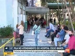 Bom Dia Santa Catarina Pacientes Do Hospital Celso Ramos Reclamam De