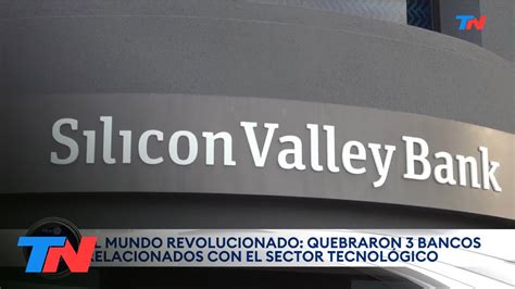 El mundo revolucionado quebraron 3 bancos del sector tecnológico YouTube