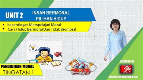 UNIT 2 INSAN BERMORAL PILIHAN HIDUP YouTube