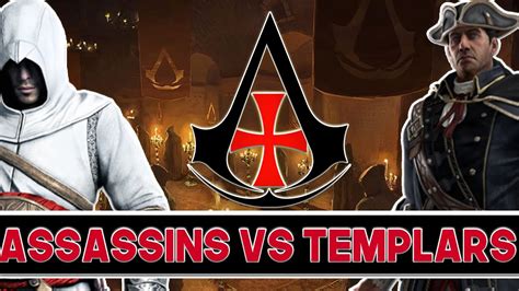 Assassins Vs Templars Explained Youtube