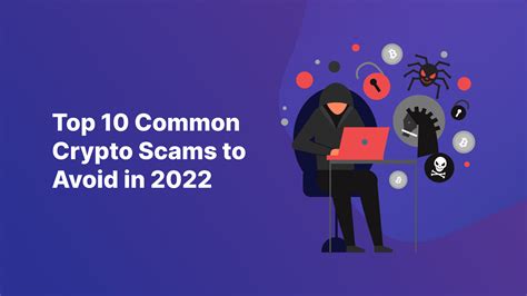 Top 10 Common Crypto Scams To Avoid In 2023