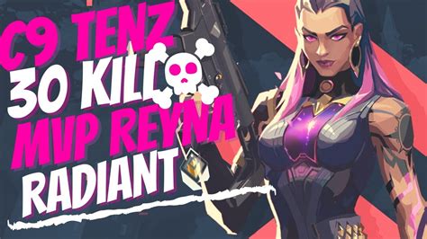 C Tenz Kill Mvp Reyna Gameplay On Bind Valorant Youtube