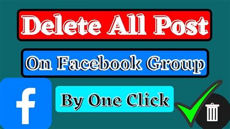 How To Delete All Posts On Facebook Group 2021 Youtube