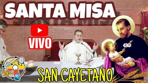 SANTA MISA En VIVO SAN CAYETANO YouTube