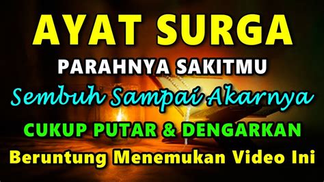 AYAT SURGA INSYAALLAH SEG4L4 P3NY4K1T DITUBUHMU S3MBUH AMPAI AKARNYA