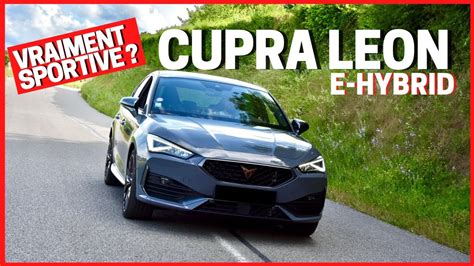 Essai Cupra Leon E Hybrid Est Elle Vraiment Sportive Youtube