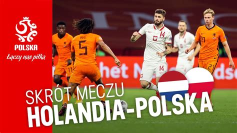 LN Obszerny SKRÓT meczu HOLANDIA POLSKA 1 0 YouTube