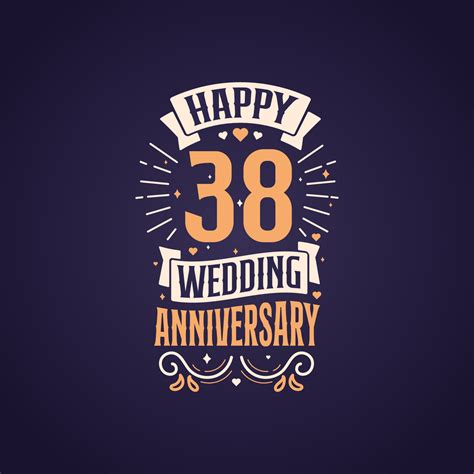 Happy 38th wedding anniversary quote lettering design. 38 years ...