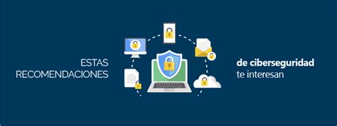 Estas Recomendaciones De Ciberseguridad Te Interesan Ciudadan A Incibe