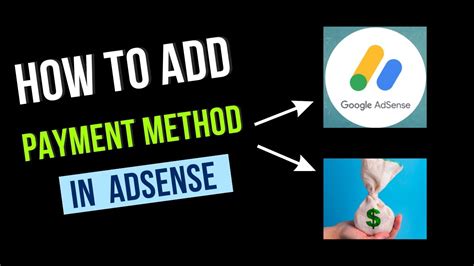 How We Can Add Primary Payment Method In Google Adsense How To Attach