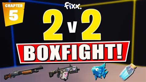 Best 1v1 2v2 Box Fight 📦 [fixx] 6581 0707 2825 من ابتكار Fixx Fortnite