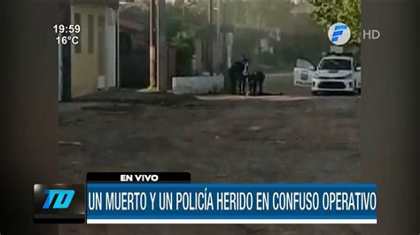 Telefuturo On Twitter 📌 Un Muerto Y Un Policía Herido Durante Un Confuso Operativo En La