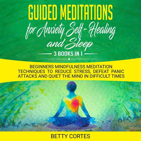 Guided Meditations For Anxiety Self Healing And Sleep Books In