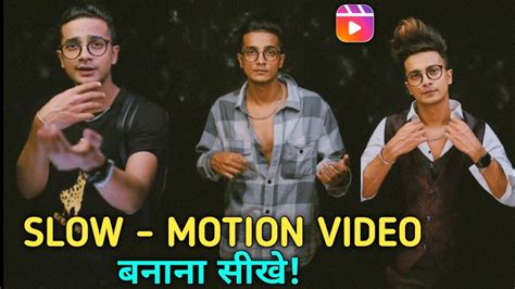 Instagram Mein Slow Motion Video Kaise Banaen Slow Motion Video App