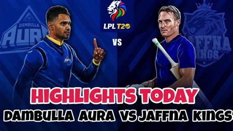 Dambulla Aura Vs Galle Titans 14th Match Lpl 2023 Live Cricket Score