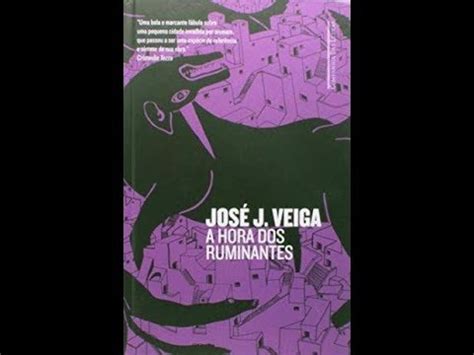 José J V eiga Biografia e resumo de A hora dos ruminantes YouTube