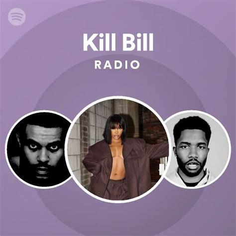 Kill Bill Radio Playlist By Spotify Spotify