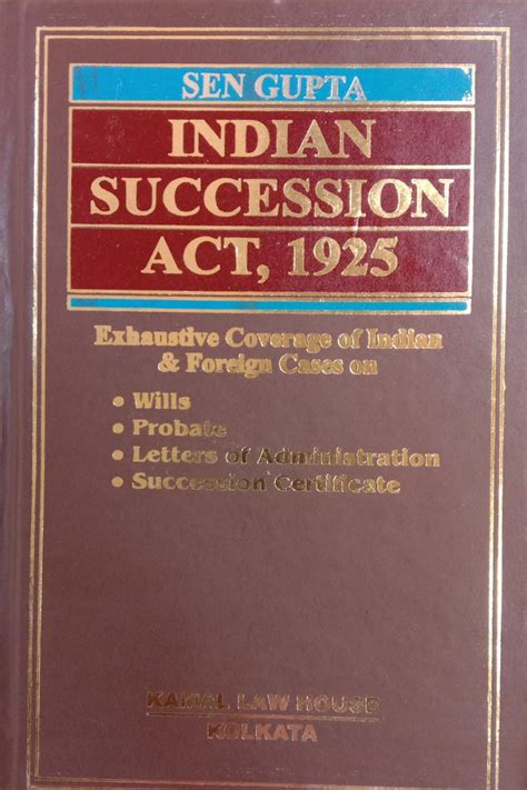 Kamal Indian Succession Act 1925 By SP Sen Gupta 7th Edition 2022