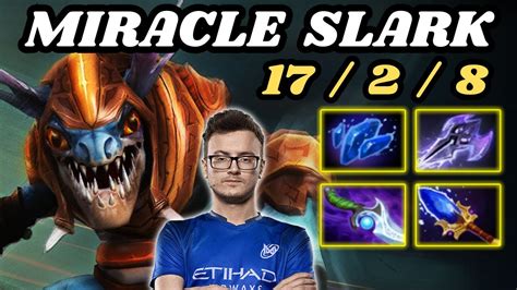 MIRACLE Slark Hard Carry Highlights 17 KILLS EZ Lane EZ Game Dota