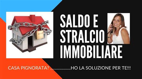 Saldo E Stralcio Immobiliare Youtube