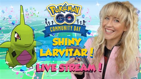 LARVITAR COMMUNITY DAY CLASSIC Pokémon GO LIVE YouTube