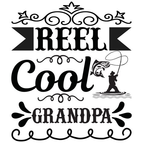 Reel Cool Grandpa Vector Art At Vecteezy